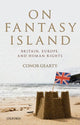 Book cover of: On Fantasy Island. By: Conor Gearty