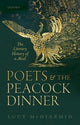 Book cover of: Poets and the Peacock Dinner. By: Lucy McDiarmid