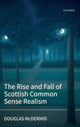 Book cover of: Rise and Fall of Scottish Common Sense Realism. By: Douglas McDermid
