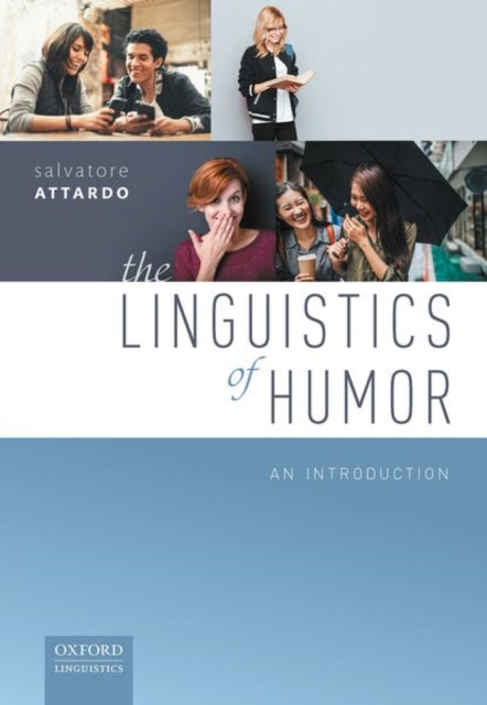 Book cover of: Linguistics of Humor. By: Salvatore Attardo
