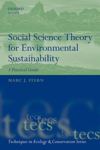 Book cover of: Social Science Theory for Environmental Sustainability. By: Marc J. Stern