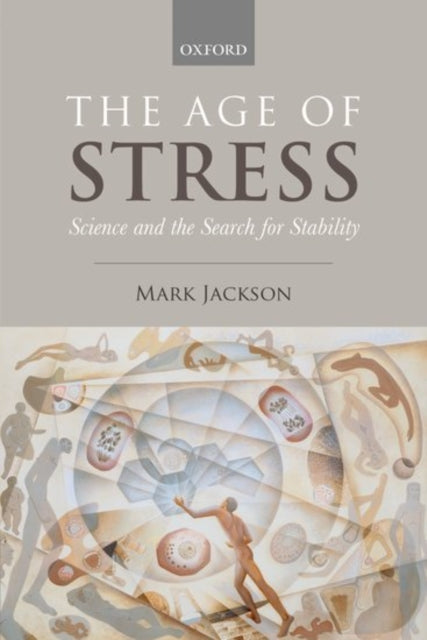 Book cover of: Age of Stress. By: Mark Jackson