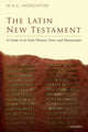 Book cover of: Latin New Testament. By: H. A. G. Houghton