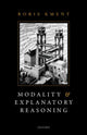 Book cover of: Modality and Explanatory Reasoning. By: Boris Kment