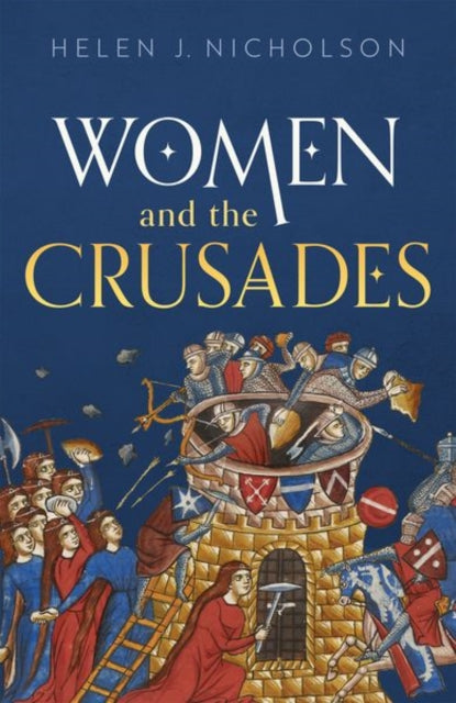 Book cover of: Women and the Crusades. By: Helen J. Nicholson
