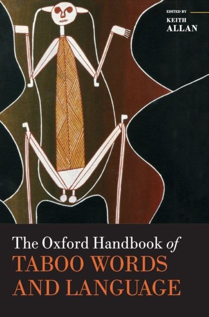 Book cover of: Oxford Handbook of Taboo Words and Language. By: Keith Allan