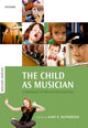 Book cover of: Child as Musician. By: Gary E. McPherson