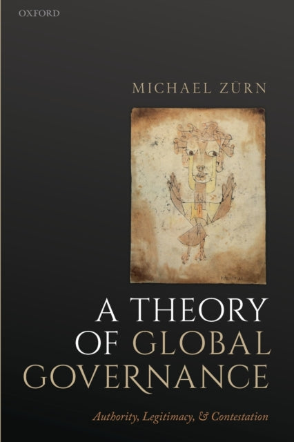 Book cover of: Theory of Global Governance. By: Michael Zurn