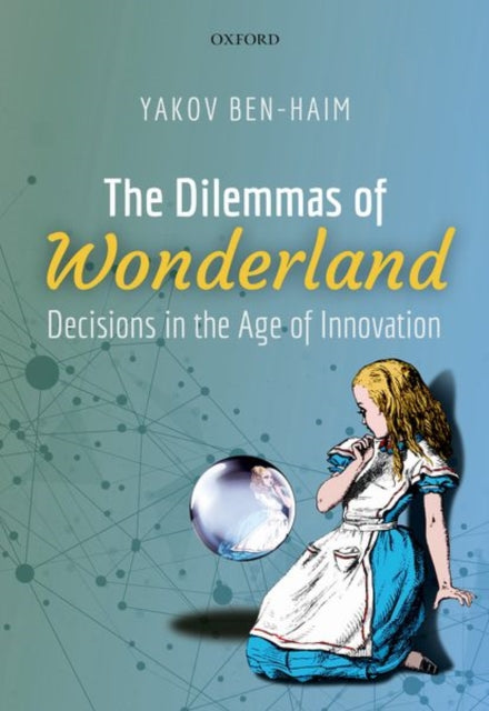 Book cover of: Dilemmas of Wonderland. By: Yakov Ben-Haim