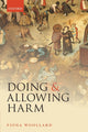 Book cover of: Doing and Allowing Harm. By: Fiona Woollard