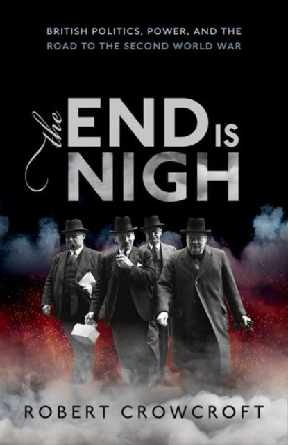 Book cover of: End is Nigh. By: Robert Crowcroft