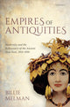 Book cover of: Empires of Antiquities. By: Billie Melman