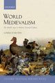 Book cover of: World Medievalism. By: Louise D'Arcens