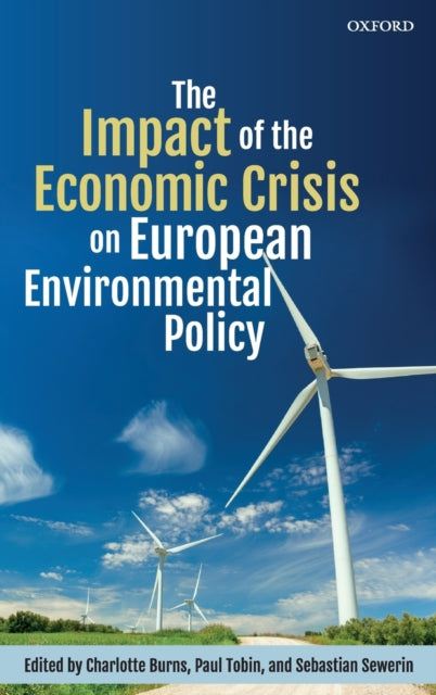 Book cover of: Impact of the Economic Crisis on European Environmental Policy. By: Charlotte Burns