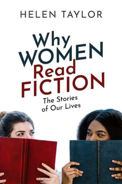 Book cover of: Why Women Read Fiction. By: Helen Taylor