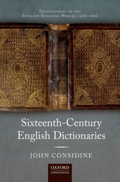 Book cover of: Sixteenth-Century English Dictionaries. By: John Considine