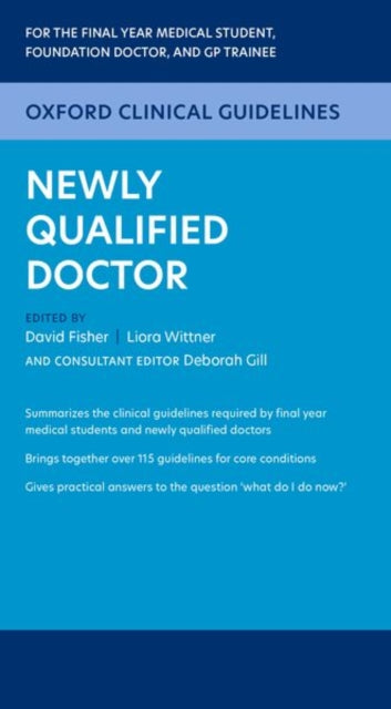 Book cover of: Oxford Clinical Guidelines: Newly Qualified Doctor. By: David Fisher