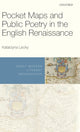 Book cover of: Pocket Maps and Public Poetry in the English Renaissance. By: Katarzyna Lecky