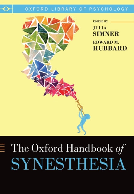 Book cover of: Oxford Handbook of Synesthesia. By: Julia Simner