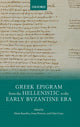 Book cover of: Greek Epigram from the Hellenistic to the Early Byzantine Era. By: Maria Kanellou