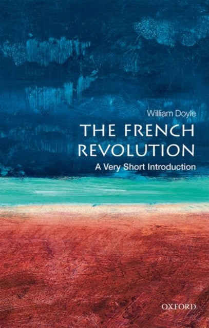French Revolution, A Very Short Introduction 9780198840077 William Doyle