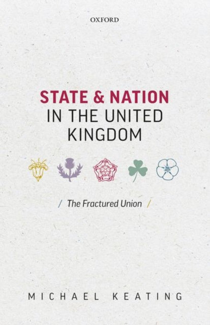 Book cover of: State and Nation in the United Kingdom. By: Michael Keating