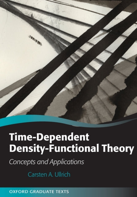 Book cover of: Time-Dependent Density-Functional Theory. By: Carsten A. Ullrich