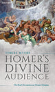 Book cover of: Homer's Divine Audience. By: Tobias Myers