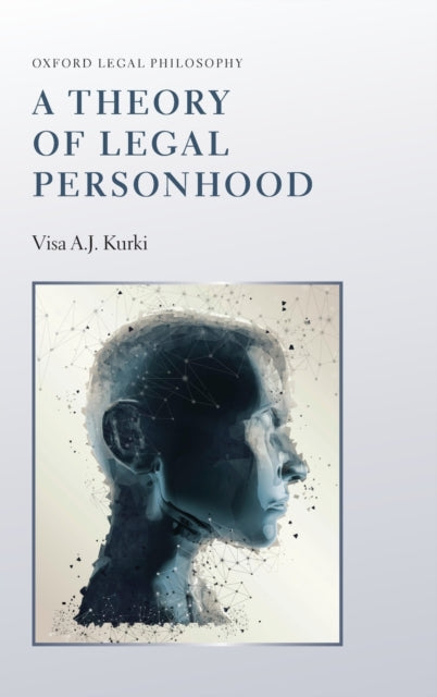Book cover of: Theory of Legal Personhood. By: Visa Aj Kurki