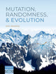 Book cover of: Mutation, Randomness, and Evolution. By: Arlin Stoltzfus