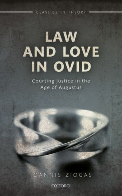 Book cover of: Law and Love in Ovid. By: Ioannis Ziogas