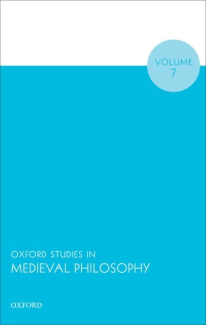 Book cover of: Oxford Studies in Medieval Philosophy Volume 7. By: Robert Pasnau