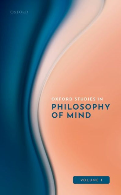 Book cover of: Oxford Studies in Philosophy of Mind Volume 1. By: Uriah Kriegel
