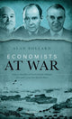 Book cover of: Economists at War. By: Alan Bollard