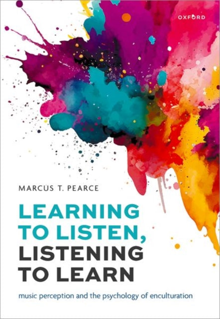 Book cover of: Learning to Listen, Listening to Learn. By: Marcus T. Pearce