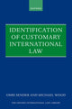 Book cover of: Identification of Customary International Law. By: Michael Wood
