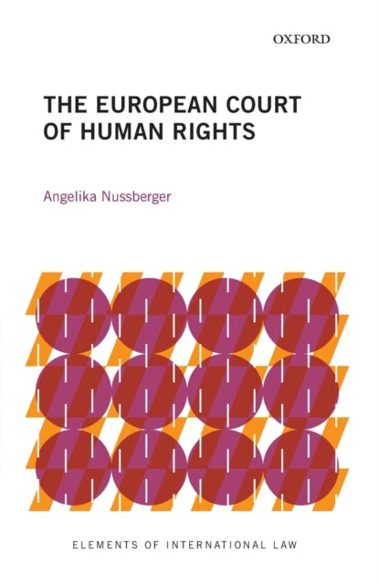 Book cover of: European Court of Human Rights. By: Angelika Nussberger