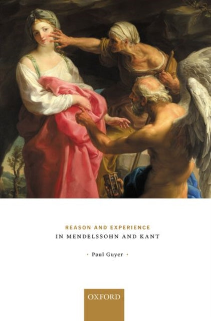 Book cover of: Reason and Experience in Mendelssohn and Kant. By: Paul Guyer