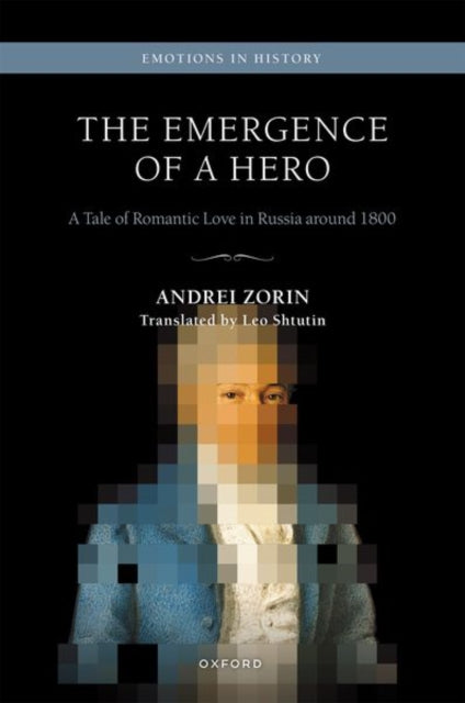 Book cover of: Emergence of a Hero. By: Andrei Zorin