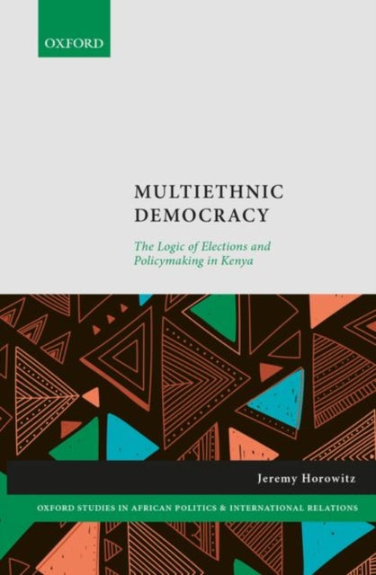 Book cover of: Multiethnic Democracy. By: Jeremy Horowitz