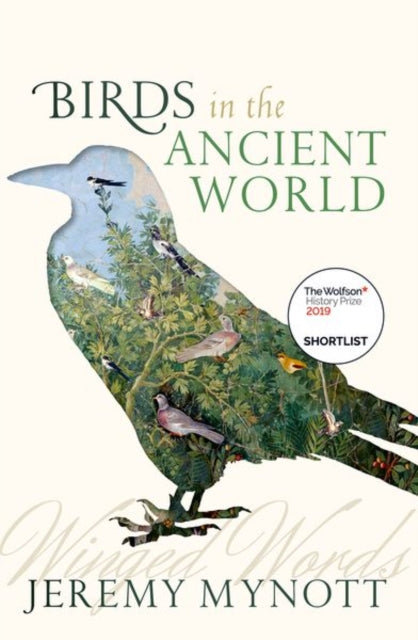 Book cover of: Birds in the Ancient World. By: Jeremy Mynott