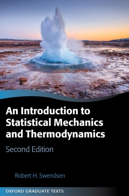 Book cover of: Introduction to Statistical Mechanics and Thermodynamics. By: Robert H. Swendsen