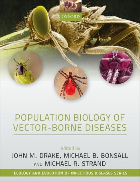 Book cover of: Population Biology of Vector-Borne Diseases. By: John M. Drake