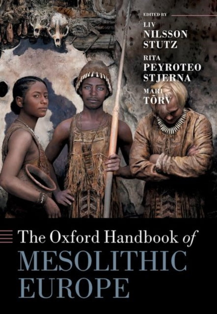 Book cover of: Oxford Handbook of Mesolithic Europe. By: Liv Nilsson Stutz