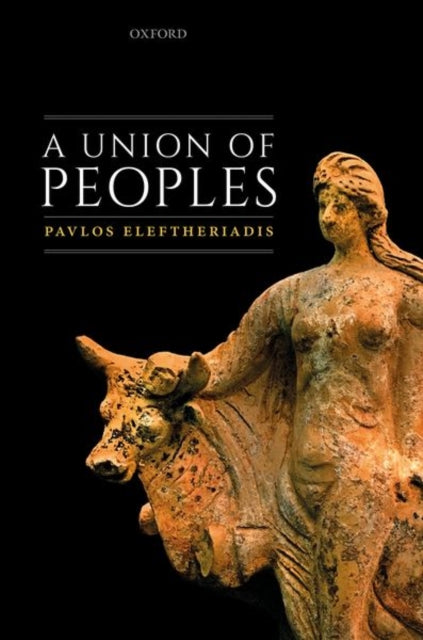 Book cover of: Union of Peoples. By: Pavlos Eleftheriadis