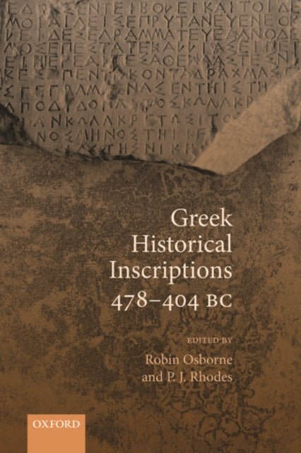 Book cover of: Greek Historical Inscriptions 478-404 BC. By: Robin Osborne