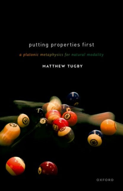 Book cover of: Putting Properties First. By: Matthew Tugby