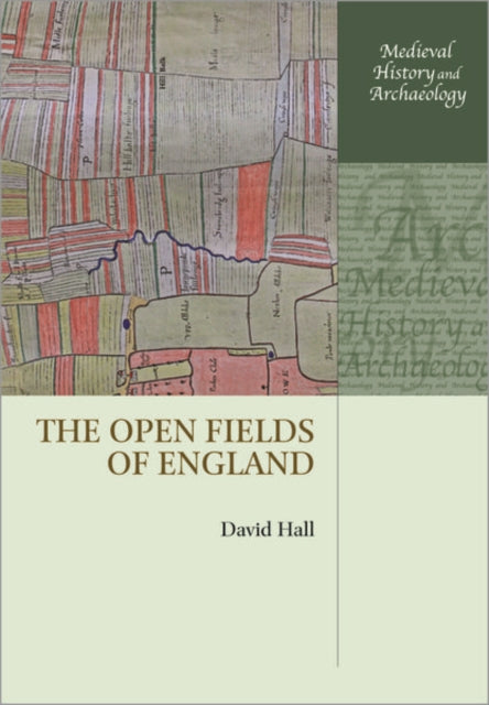 Book cover of: Open Fields of England. By: David Hall