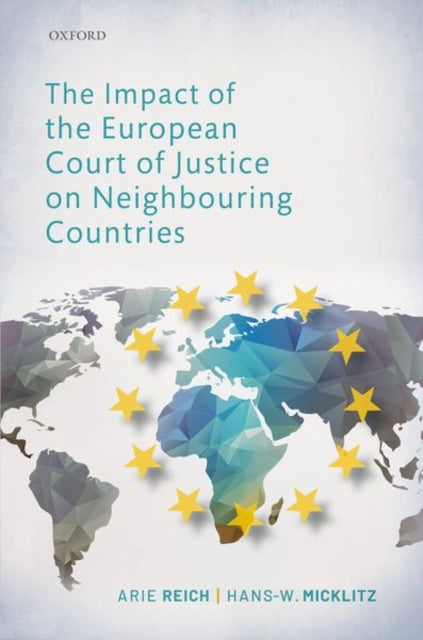 Book cover of: Impact of the European Court of Justice on Neighbouring Countries. By: Arie Reich
