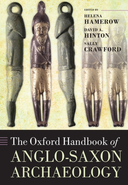 Book cover of: Oxford Handbook of Anglo-Saxon Archaeology. By: Helena Hamerow